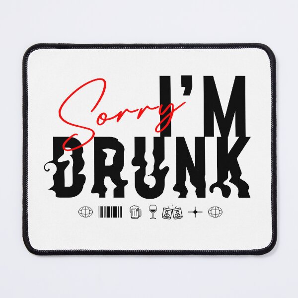 Item preview, sorry I'm drunk designed and sold by mumsilp.