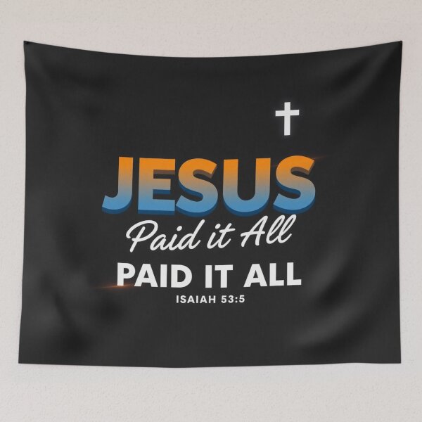 Item preview, Jesus Paid It All — He Took the Cross, I Got the Crown. Isaiah 53:5 Easter Art designed and sold by ebocraft.