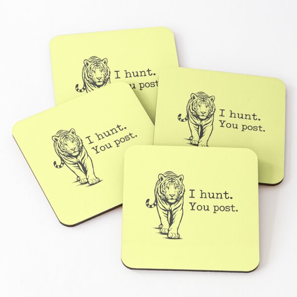Item preview, I Hunt, You Post - Tiger designed and sold by ArunDandiboina.