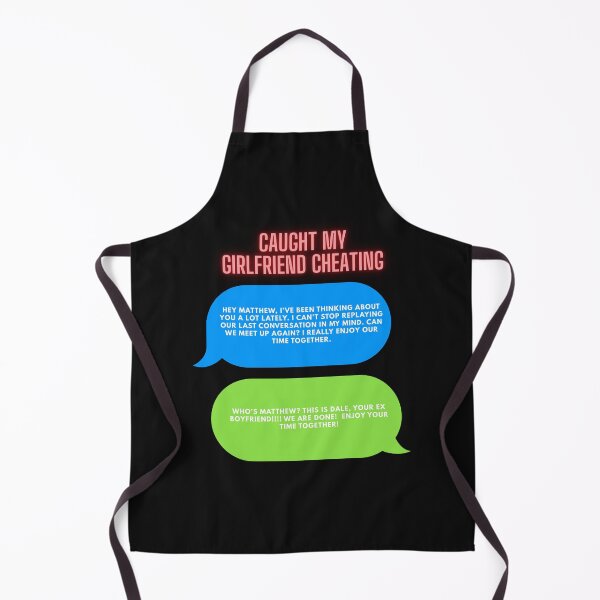 Item preview, CAUGHT MY GIRLFRIEND CHEATING designed and sold by FAMILY DYNASTY.
