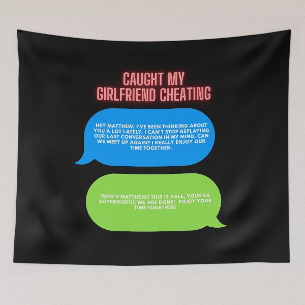 Item preview, CAUGHT MY GIRLFRIEND CHEATING designed and sold by FAMILY DYNASTY.