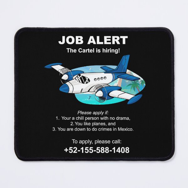 Item preview, Mexican Cartel is hiring - funny joke Cartel job advert designed and sold by messy-nessie.