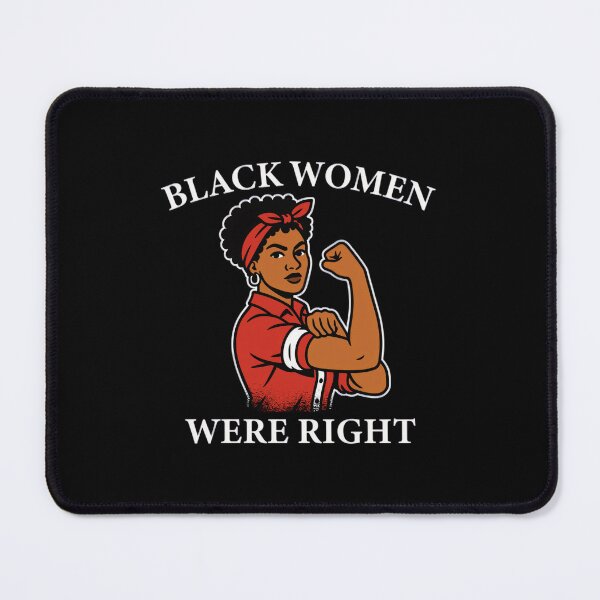 Item preview, Black Women Were Right Trendy 2025 designed and sold by GrulkeNedrow.