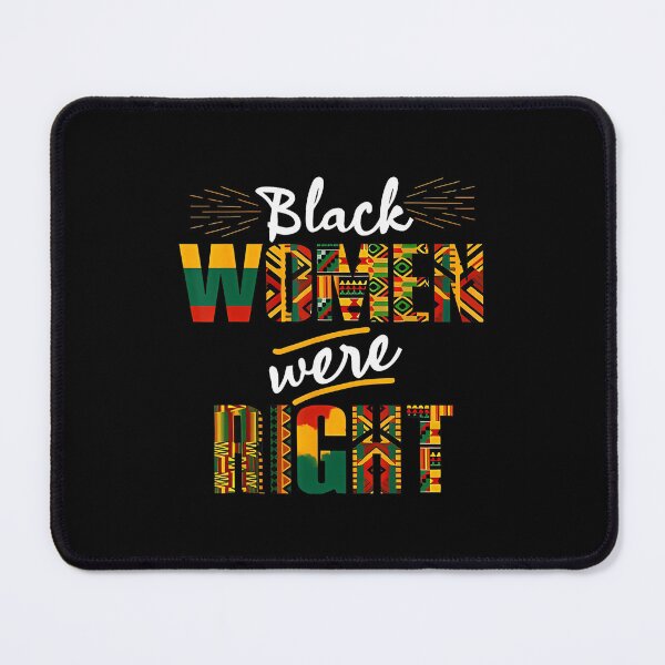 Item preview, Retro Black Women Were Right designed and sold by GrulkeNedrow.