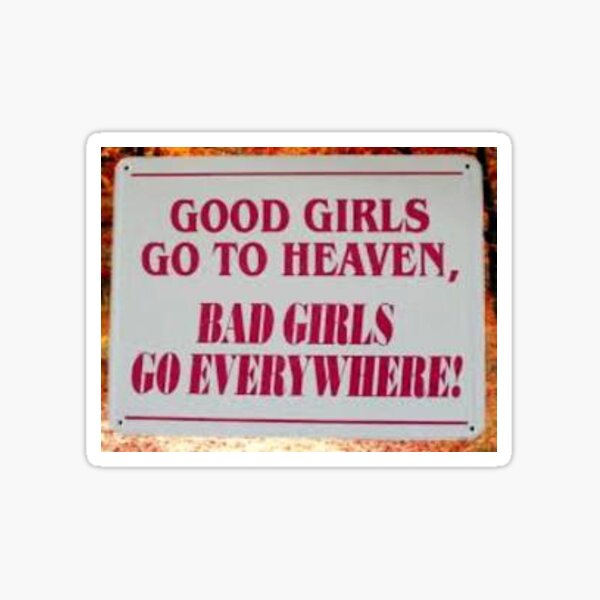 Item preview, Good girls go to heaven designed and sold by rodoullac.
