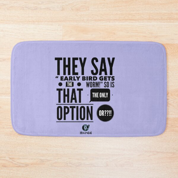 Item preview, They Say/ Early Bird designed and sold by Hurdd.