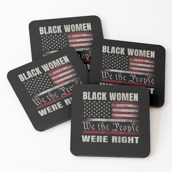Item preview, We The People Black Women Were Right US designed and sold by GrulkeNedrow.