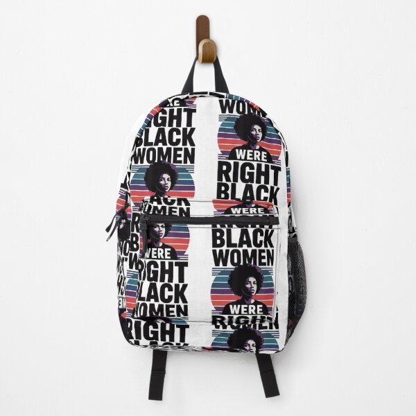 Item preview, Black Women Were Right Empowerment Statement Tarrified designed and sold by GrulkeNedrow.