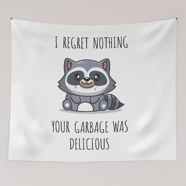 Item preview, Trash panda racoon says "I regret nothing" (on light colors) designed and sold by messy-nessie.