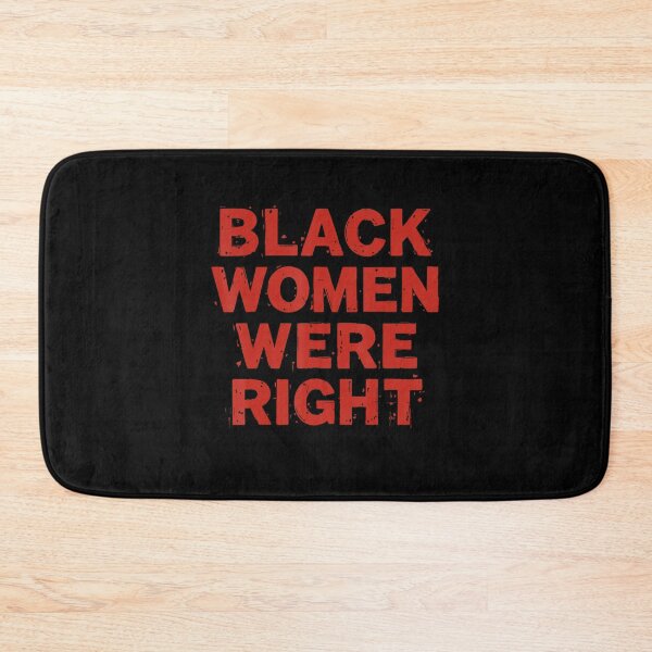 Item preview, Black Women Were Right Funny 2025 designed and sold by GrulkeNedrow.