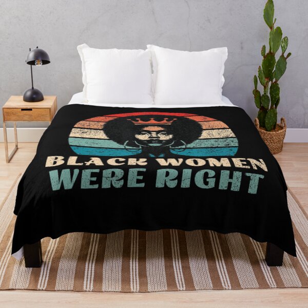 Item preview, Black Women Were Right Funny Black Pride designed and sold by GrulkeNedrow.