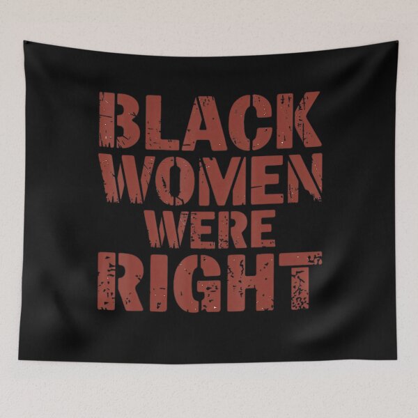 Item preview, Black Women Were Right Funny Vintage designed and sold by GrulkeNedrow.
