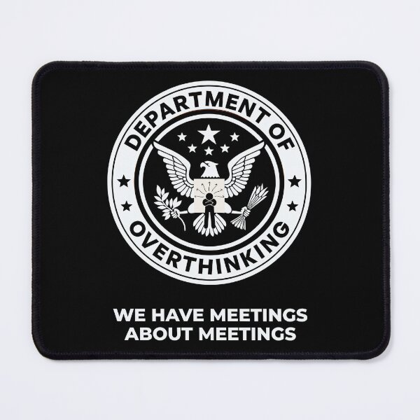 Item preview, Department of Overthinking - Funny Office Humor | Work Sarcasm designed and sold by Cree8if.
