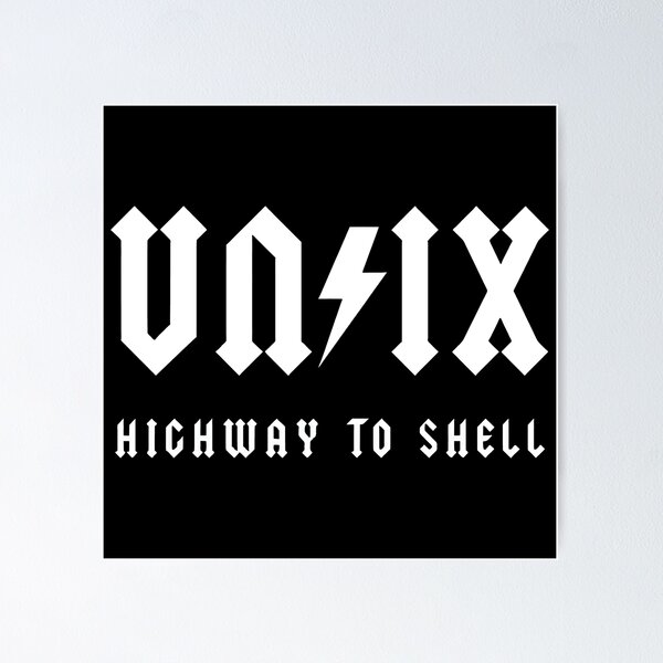 Item preview, UNIX - Highway to Shell | Geeky Tech Rock Style Design designed and sold by elvinsevere.