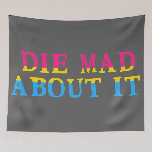 Item preview, Pansexual - Die Mad About It | 1 designed and sold by nexevis.