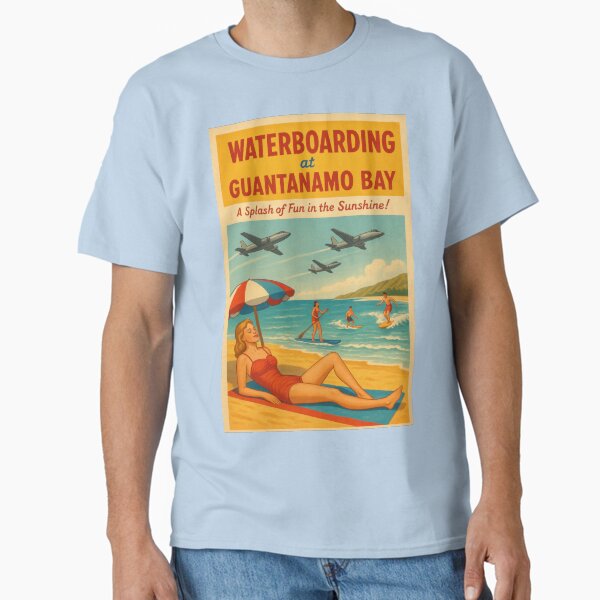 Item preview, Le waterboarding à Guantanamo Bay designed and sold by ReallyNoOffense.