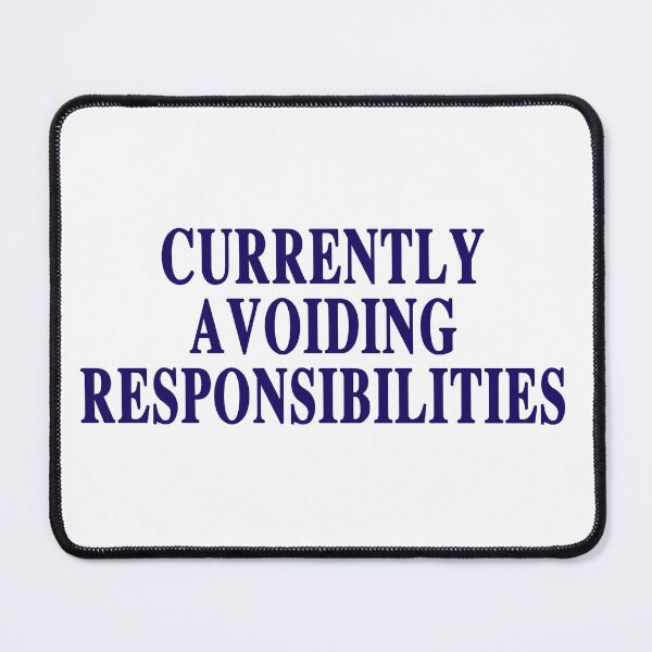 Item preview, Avoiding Responsibilities – Funny Lazy Life Statement Tee designed and sold by TrendyTeeCenter.