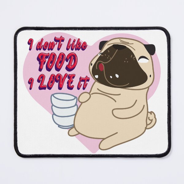Item preview, I don't like food! I love it! designed and sold by loveninga.