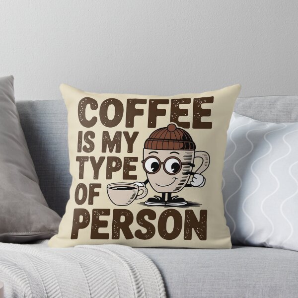 Item preview, Coffee Is My Type of Person designed and sold by Evolved Ape.