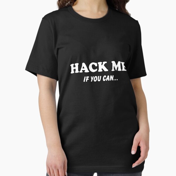Item preview, Hack Me If You Can | Bold Hacker Challenge Tech Quote Design designed and sold by elvinsevere.