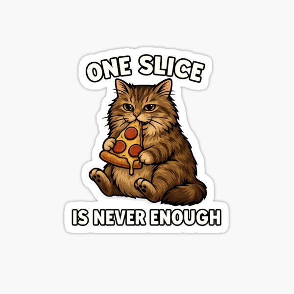 Item preview, One Slice Is Never Enough – Funny Fat Cat Eating Pizza Illustration designed and sold by VibeNest.
