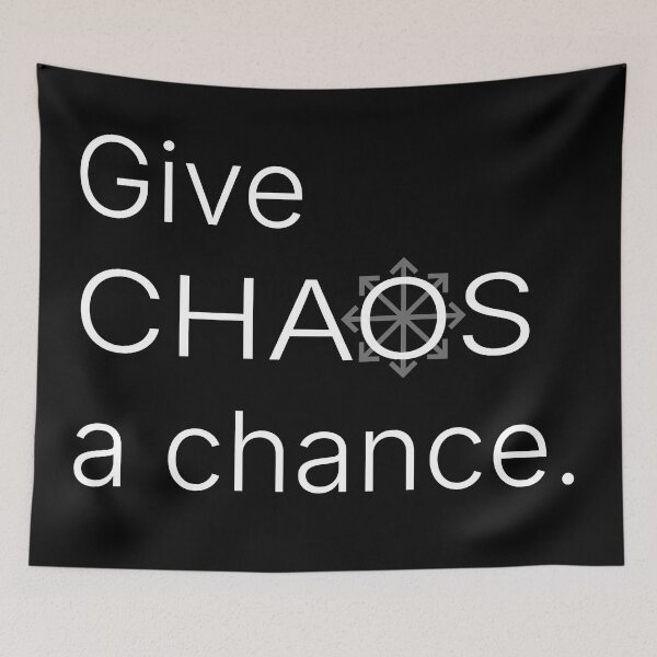 Item preview, Give CHAOS a chance. designed and sold by R-A Designs.