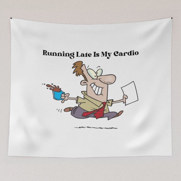 Item preview, Running Late Is My Cardio designed and sold by Gill_Shop.