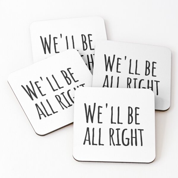 Item preview, We'll be All right designed and sold by mancikart.