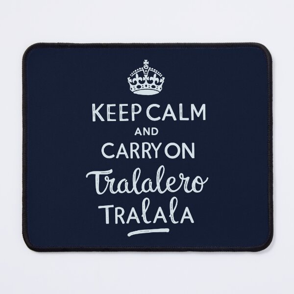 Item preview, Keep Calm and Carry On Tralalero Tralala | Italian Brainrot designed and sold by Darkifun.
