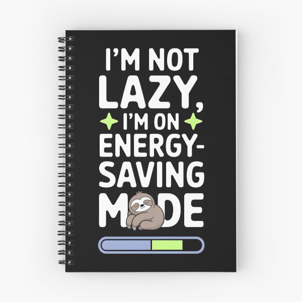 Item preview, Im not Lazy Im on Energy-saving Mode  designed and sold by Dilwish5.