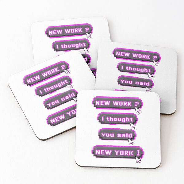Item preview, New work? I thought you said “New York.” designed and sold by asanaworld.