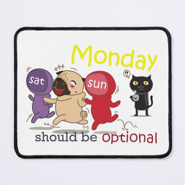 Item preview, MONDAY should be optional designed and sold by loveninga.