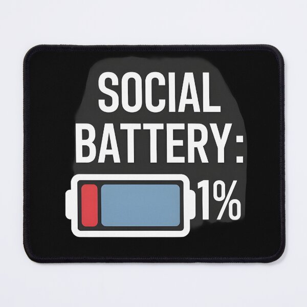 Item preview, Social Battery 1% designed and sold by Dilwish5.