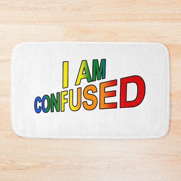 Item preview, I am confused Design designed and sold by TerenceLacey.