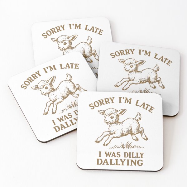 Item preview, Sorry I'm Late I was Dilly Dallying designed and sold by Auchi_Verse.