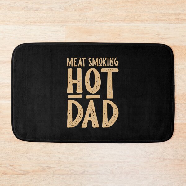 Item preview, meat smoking hot dad designed and sold by jazzydevil.
