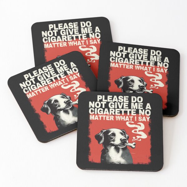 Item preview, Please Do Not Give Me A Cigarette No Matter What I Say.  designed and sold by EunsooLee.