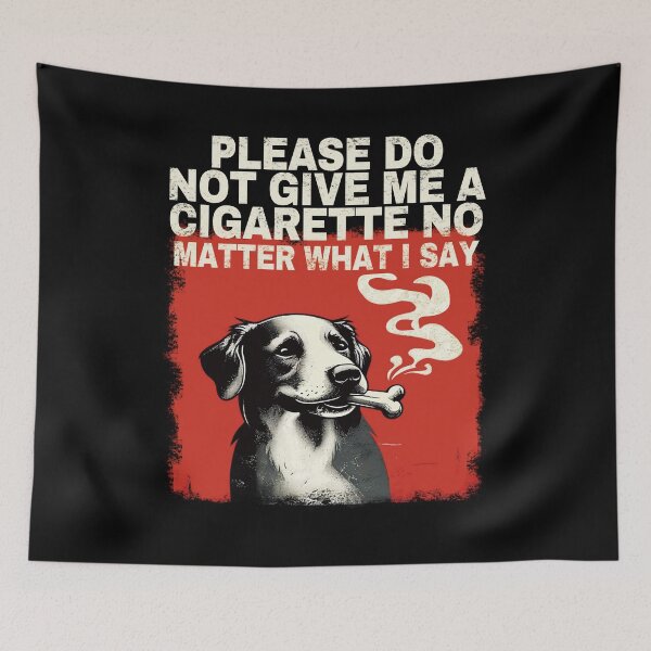 Item preview, Please Do Not Give Me A Cigarette No Matter What I Say.  designed and sold by EunsooLee.