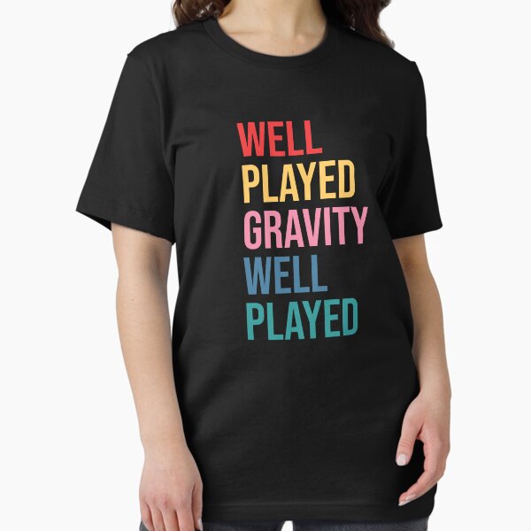 Artikel-Vorschau von Gut gespielt, Schwerkraft, gut gespielt, designt und verkauft von demiano-shirt.