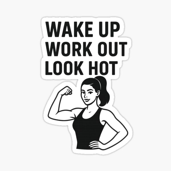 Item preview, Wake Up Work Out Look Hot – Funny Gym Motivation for Women designed and sold by VibeNest.