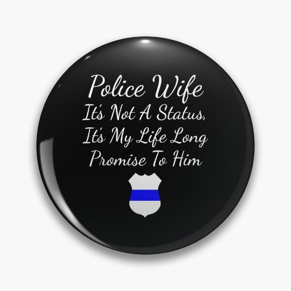 Item preview, Police Wife Lifelong Promise designed and sold by jaygo.