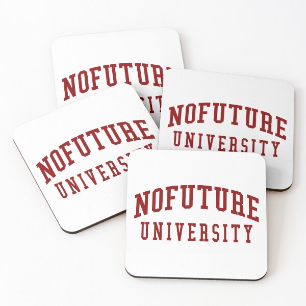Item preview, NoFuture University - Academia Satirical Design designed and sold by UniversalLines.