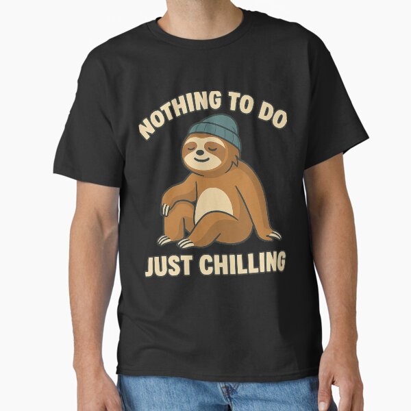 Item preview, "Sloth Mode: Activated" – The art of doing nothing, with style. designed and sold by Chaaaaud.