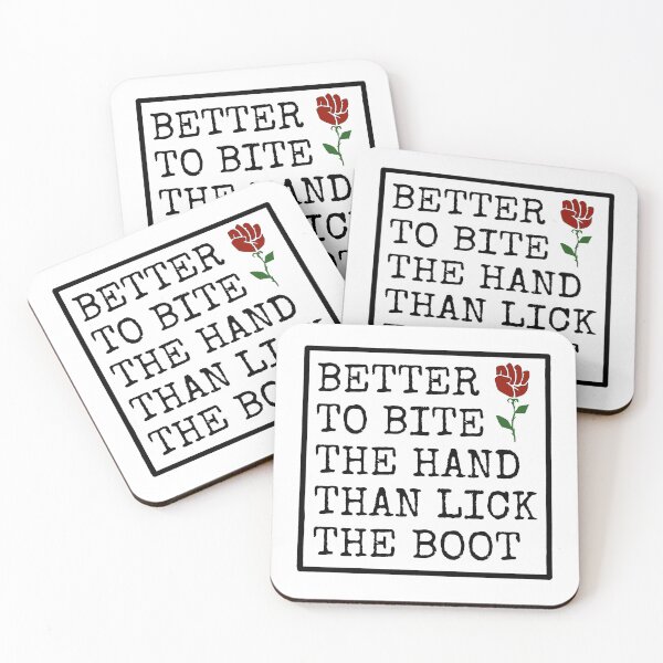 Item preview, Better To Bite The Hand Than Lick The Boot designed and sold by RockFireMerch.