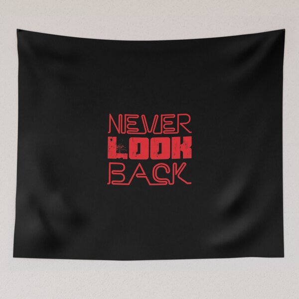 Item preview, Never Look Back again designed and sold by PURNOMATRA.