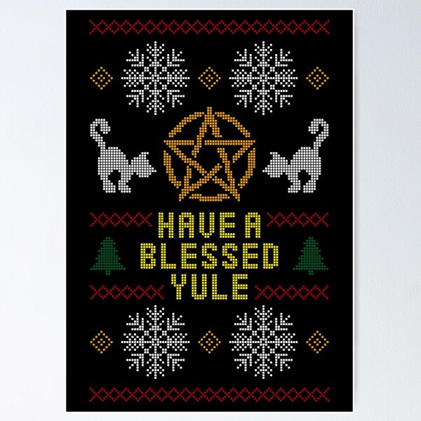 Have A Blessed Yule Poster