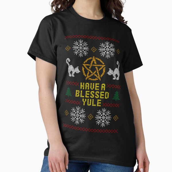 Have A Blessed Yule Classic T-Shirt