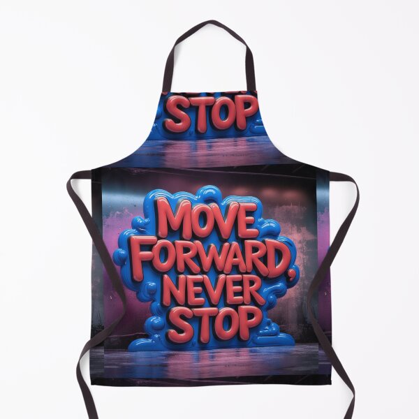 Item preview, Move Forward, Never Stop 16 designed and sold by Zeir Shop.
