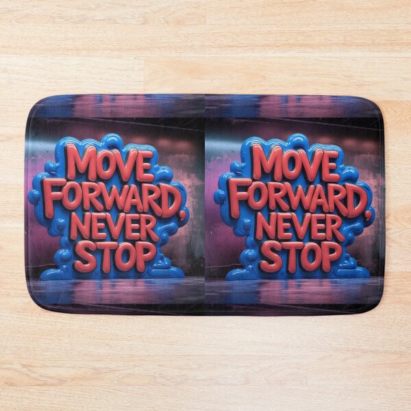 Item preview, Move Forward, Never Stop 16 designed and sold by Zeir Shop.