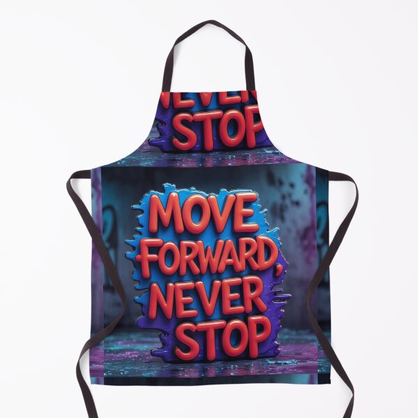 Item preview, Move Forward, Never Stop 17 designed and sold by Zeir Shop.